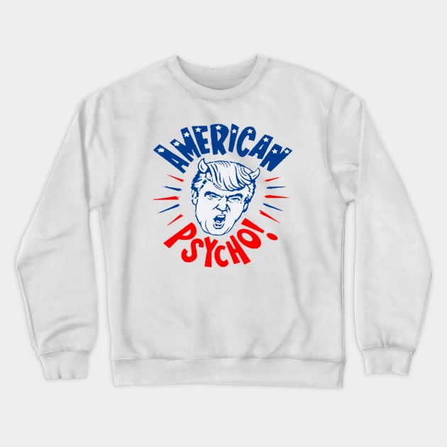 American Psyco Crewneck Sweatshirt by patsyhanson